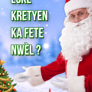 Eske Kretyen ka fete Nwèl ?